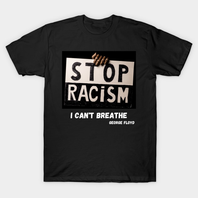 George Floyd anti racism T-Shirt T-Shirt by illustrata